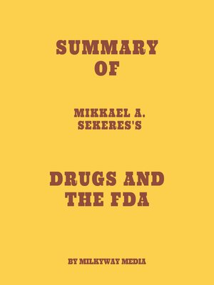 cover image of Summary of Mikkael A. Sekeres's Drugs and the FDA